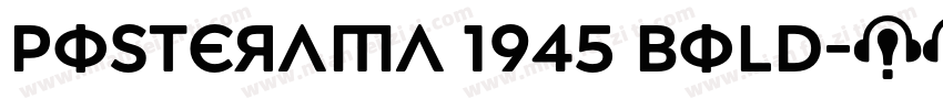 Posterama 1945 Bold字体转换